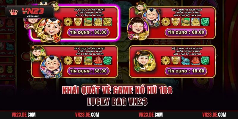 Khái quát game nổ hũ 168 Lucky Bag VN23