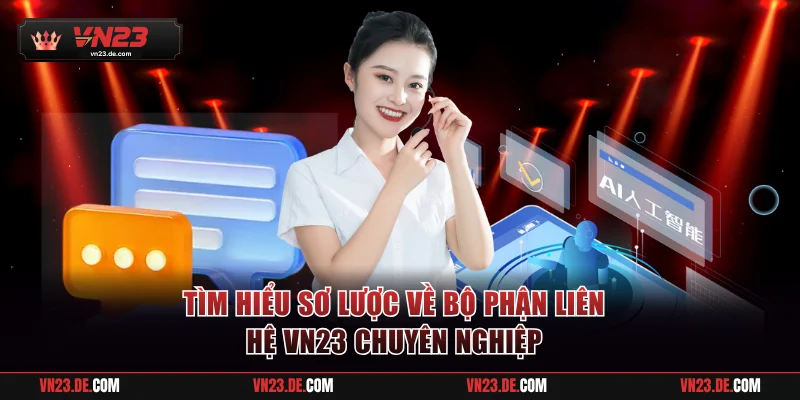 Tìm hiểu về bộ phận liên hệ VN23