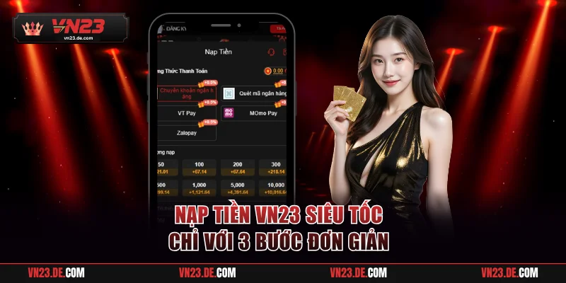 Tóm tắt 3 bước nạp tiền VN23