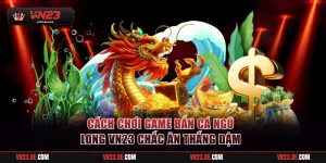 Bắn cá Ngũ Long VN23